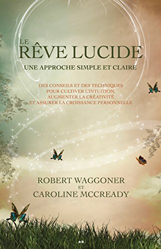 Le rêve lucide: Une approche simple et claire